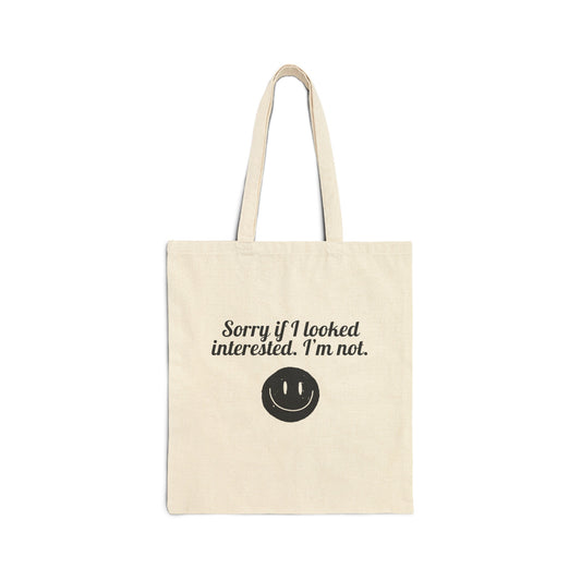 Sorry If I Looked Interested - Tote Bag